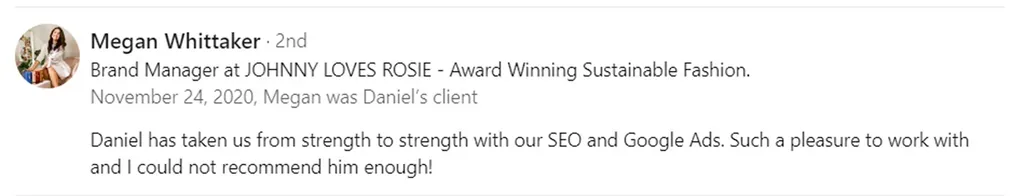Σύσταση στο LinkedIn από τη Megan Whittaker, Brand Manager στη JOHNNY LOVES ROSIE